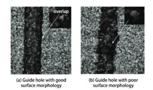 Fig.4 The morphology of guide holes after processing with different parameters Fig.4 The morphology of guide holes after processing with different parameters